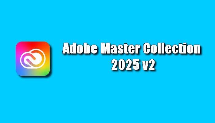 Adobe Master Collection 2025 v2 Torrent