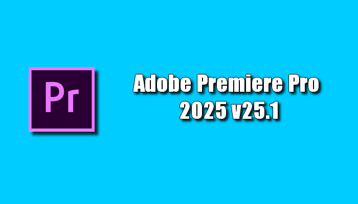 Adobe Premiere Pro 2025 Torrent