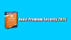 Avast Premium Security 2025 Torrent