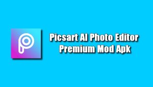 Picsart AI Photo Editor Premium Mod Apk