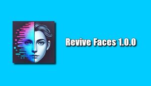 Revive Faces 1.0.0 Torrent