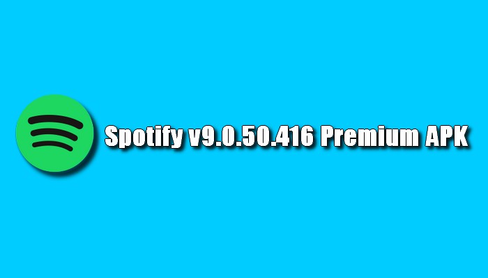 Spotify v9.0.50.416 Premium
